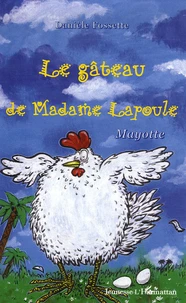 Le gâteau de Madame Lapoule