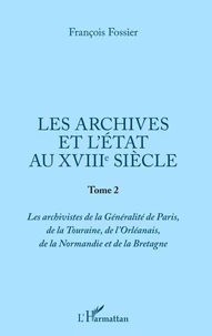 Les archives et l'Etat au XVIIIe siècle