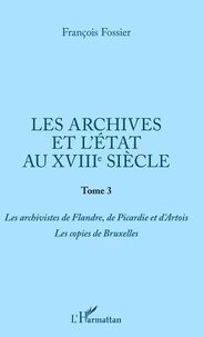 Les archives et l'Etat au XVIIIe siècle