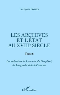 Les archives et l'Etat au XVIIIe siècle