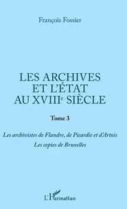 Les archives et l'Etat au XVIIIe siècle