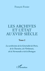 Les archives et l'Etat au XVIIIe siècle