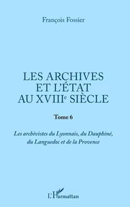 Les archives et l'Etat au XVIIIe siècle