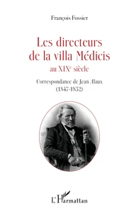 Les directeurs de la villa Médicis au XIXe siècle