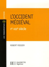 L'Occident médiéval Ve-XIIIe siècle