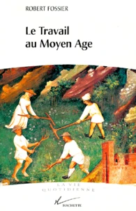 Le Travail Au Moyen Age