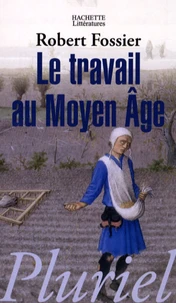 Le travail au Moyen Age