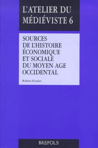 Sources De L'Histoire Economique Et Sociale Du Moyen Age Occidental