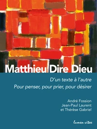 Matthieu Dire Dieu