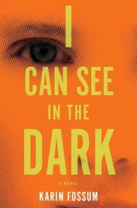 I Can See In The Dark
