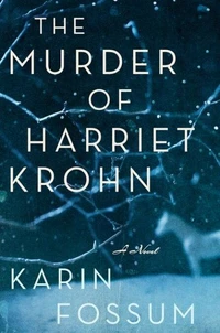 The Murder Of Harriet Krohn