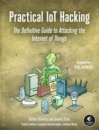 Practical IoT Hacking /anglais