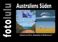  fotolulu - Australiens Süden - Rund um Perth, Adelaide &amp; Melbourne.