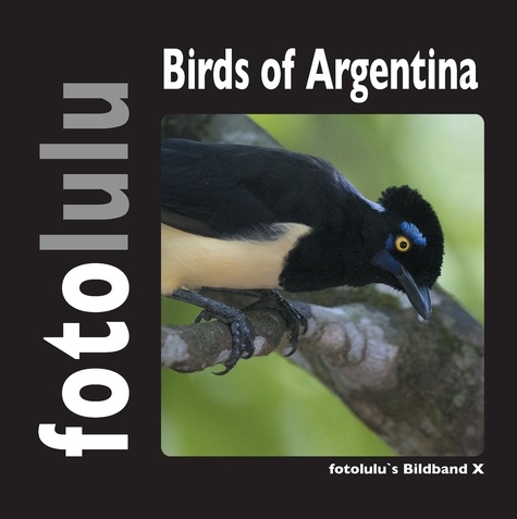 Birds of Argentina. fotolulus Bildband X