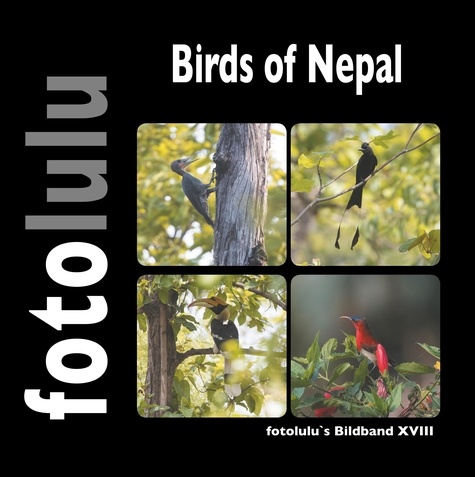 Birds of Nepal. fotolulu`s Bildband XVIII