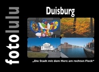  fotolulu - Duisburg - "Die Stadt mit dem Herz am rechten Fleck".