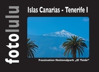  fotolulu - Islas Canarias - Tenerife I - Faszinaton Nationalpark El Teide.