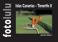  fotolulu - Islas Canarias - Tenerife II - "Garten Eden".