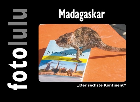 Madagaskar. Der sechste Kontinent