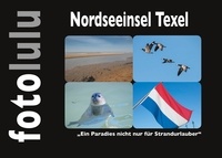 fotolulu - Nordseeinsel Texel - Ein Paradies für Strandurlauber.