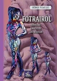 Sèrgi Viaule - Fotrairòl - novèlas eroticas en occitan.