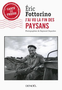 J'ai vu les derniers paysans