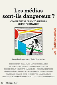 Les médias sont-ils dangereux ?