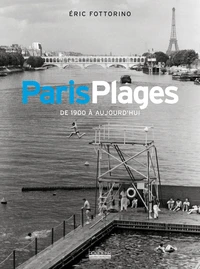 Paris Plages de 1910 à aujourd'hui