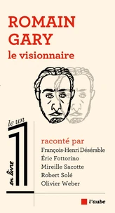Romain Gary le visionnaire