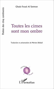 Toutes les cimes sont mon ombre
