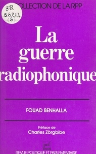 Fouad Benhalla - La Guerre radiophonique.