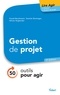 Fouad Bouchaouir et Yannick Dentinger - Gestion de projet - 50 outils pour agir.