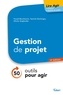 Fouad Bouchaouir et Yannick Dentinger - Gestion de projet - 50 outils pour agir.