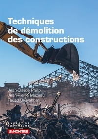 Fouad Bouyahbar et Jean Claude Philip - Techniques de démolition des constructions.