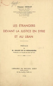 Les étrangers devant la justice en Syrie et au Liban