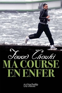 Fouad Chouki - Ma course en enfer.