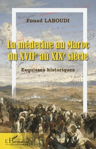 La médecine au Maroc du XVIIe au XIXe siècle