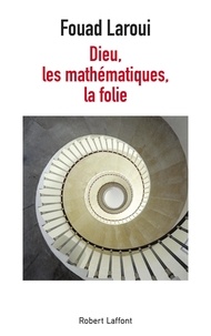 Fouad Laroui - Dieu, les mathématiques, la folie.