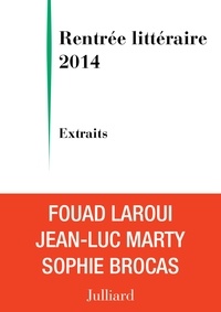 Fouad Laroui et Jean-Luc Marty - Extraits Rentrée littéraire Julliard 2014.
