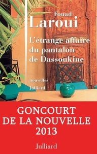 Fouad Laroui - L'étrange affaire du pantalon de Dassoukine.
