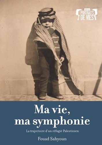 Fouad Sahyoun - Ma vie, ma symphonie.