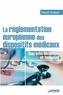 Fouad Tarabah - La réglementation européenne des dispositifs médicaux - Approche historique et technique.