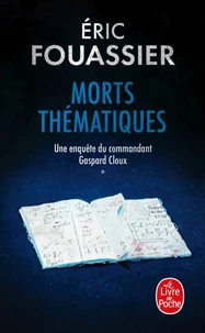 Morts thématiques (Une enquête du commandant Gaspard Cloux, Tome 1)
