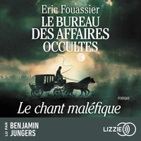 Le Bureau des Affaires Occultes - Tome 4 : Le chant maléfique