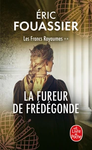 La fureur de Frédégonde