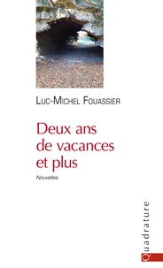 Deux ans de vacances et plus