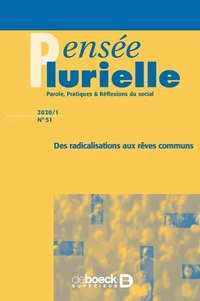 Des radicalisations aux rêves communs