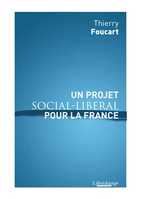 Un projet social-libéral pour la France
