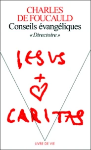 Conseils Evangeliques, " Directoire ". Texte De 1909-1913