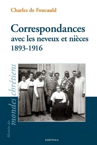 Correspondances avec les neveux et nièces (1893-1916) de la famille de Blic